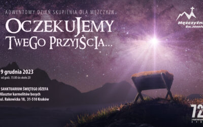 Oczekujemy Twego przyjścia w Chwale – Adwentowy dzień skupienia – Kraków