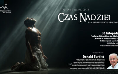 Wrocław: „Czas Nadziei” – spotkanie, które ma podnieść mężczyzn