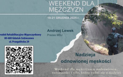 ADWENTOWY WEEKEND DLA MĘŻCZYZN – Weekend dla mężczyzn o uzdrowieniu, tożsamości i sile, która rodzi się z nadziei.