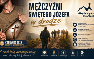 Ruch „Mężczyźni Świętego Józefa” w drodze. Z radością przeżywamy proces odnowy i dojrzewania
